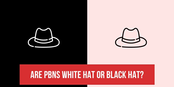 Os PBNs são chapéu branco ou chapéu preto?