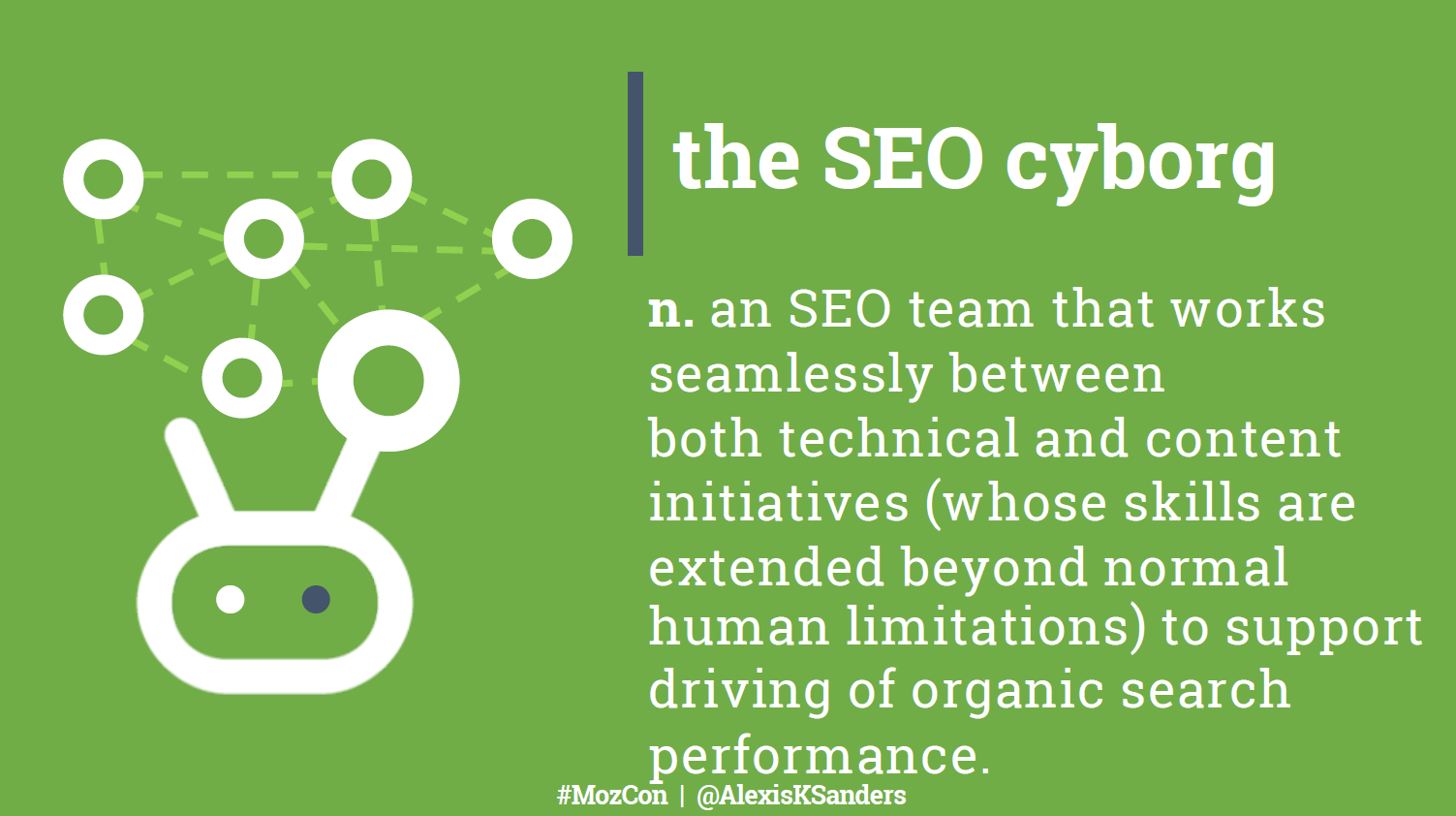 SEO Cyborg - Alexis Sanders، MozCon 2018