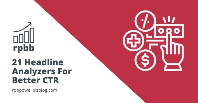 21 Headline Analyzers For Better CTR