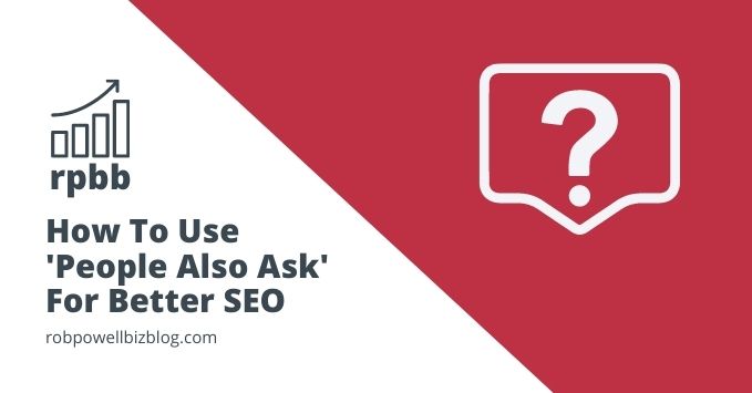 how to use people also ask (PAA) for better SEO