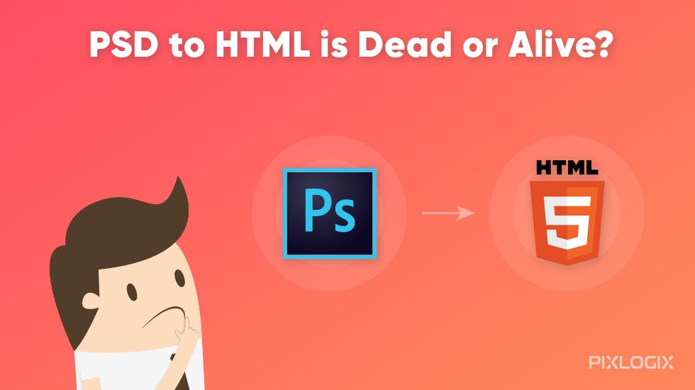 Le PSD en HTML est-il mort ou vivant ?