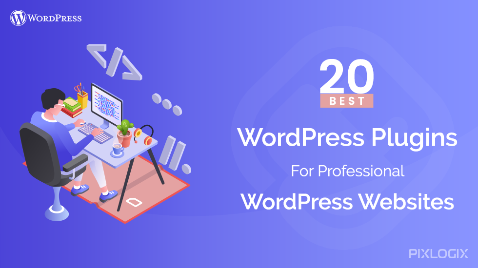 20 ปลั๊กอิน WordPress ที่ดีที่สุดสำหรับเว็บไซต์ WordPress ระดับมืออาชีพ