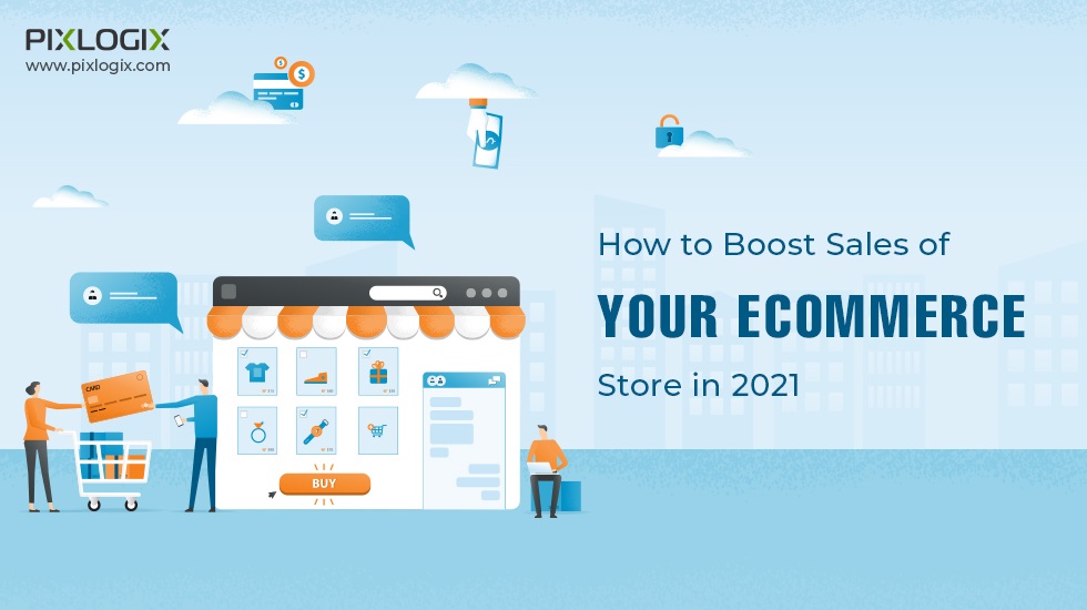 2021년에 전자 상거래 상점의 매출을 높이는 방법