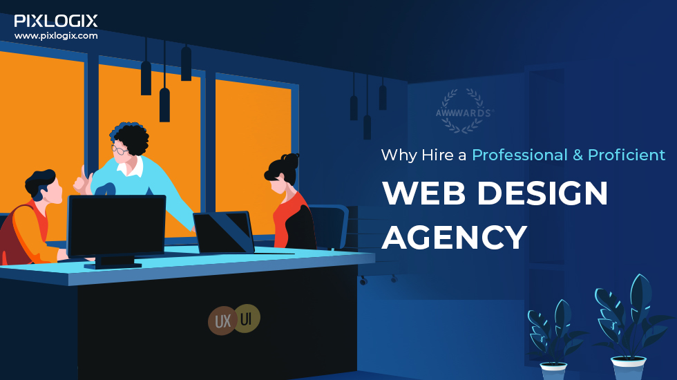 Neden Profesyonel ve Yetkin Bir Web Tasarım Ajansı Tutmalısınız?