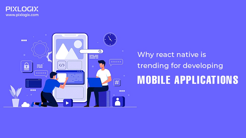 반응 네이티브가 모바일 애플리케이션 개발 트렌드인 이유는 무엇입니까?