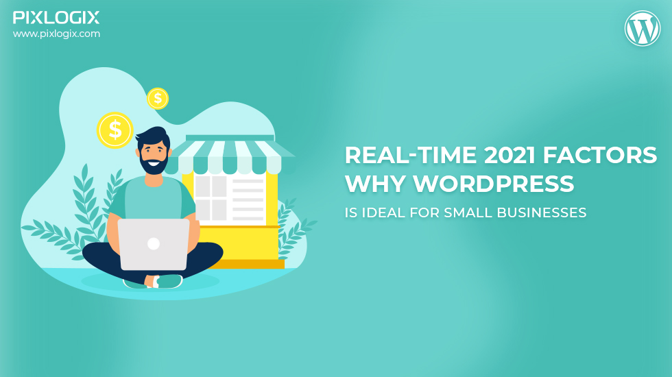 2021년 실시간 요인 WordPress가 중소기업에 이상적인 이유