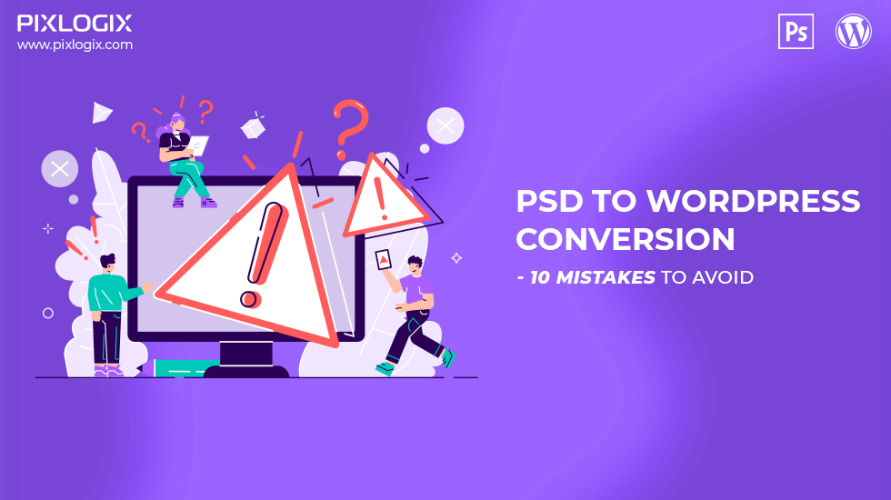การแปลง PSD เป็น WordPress - 10 ข้อผิดพลาดที่ควรหลีกเลี่ยง