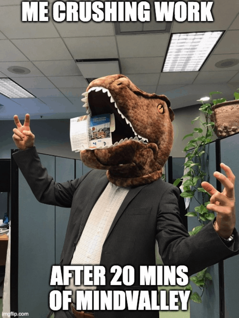 แค่ 20 นาทีกับ Mindvalley ทำให้ฉันตื่นเต้นในที่ทำงาน