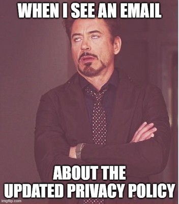 Wie ich mich fühle, wenn ich eine E-Mail über die aktualisierte Datenschutzrichtlinie sehe