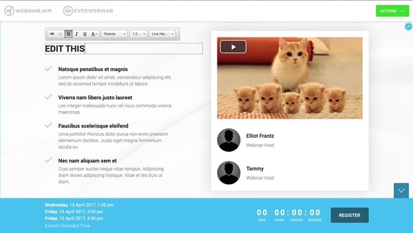 Das Bearbeiten vorgefertigter Vorlagen kann mit dem Landing Page Builder von WebinarJam buchstäblich nur wenige Minuten dauern