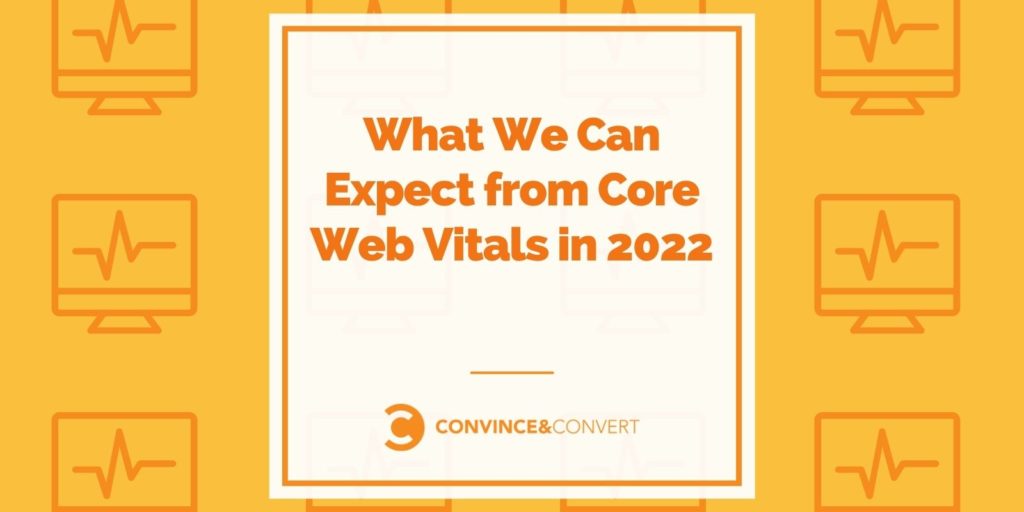 ما يمكن أن نتوقعه من Core Web Vitals في عام 2022