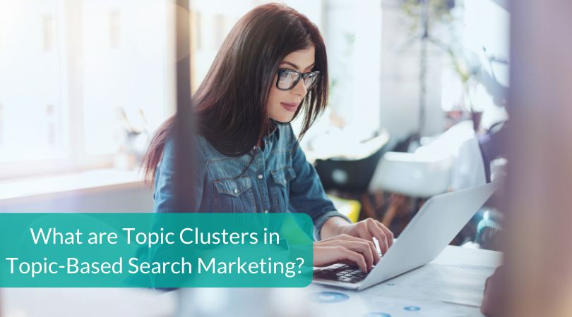 Konu Tabanlı Arama Pazarlamasında Konu Kümeleri Nelerdir?
