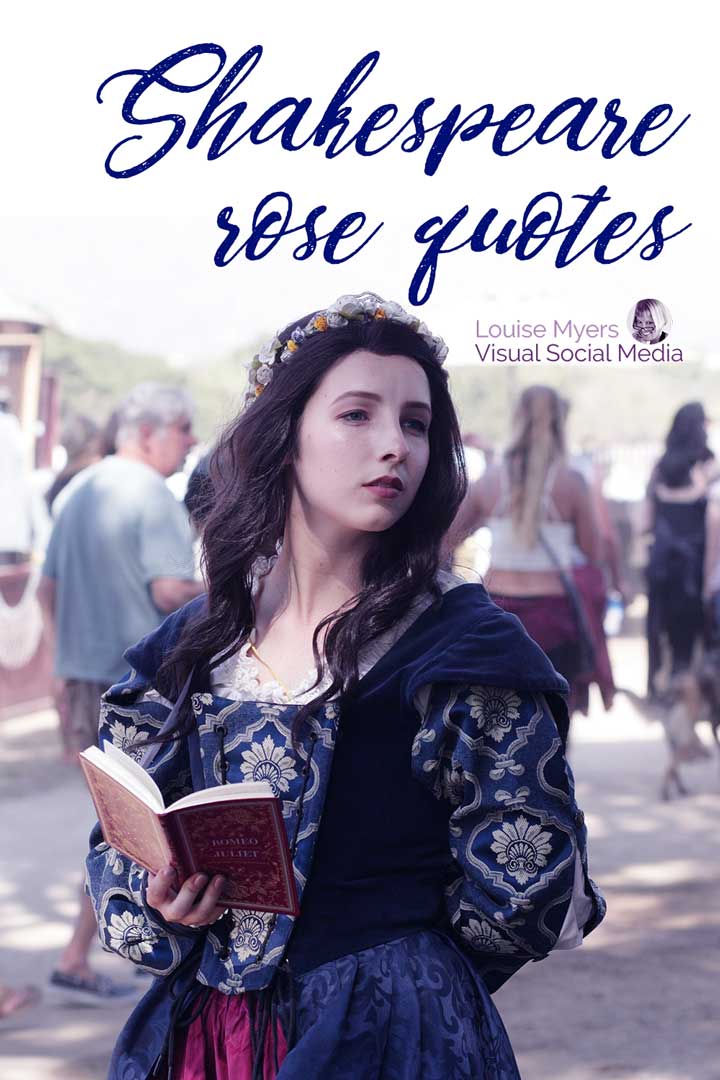 穿著古裝的女人在劇本中說莎士比亞玫瑰語錄。