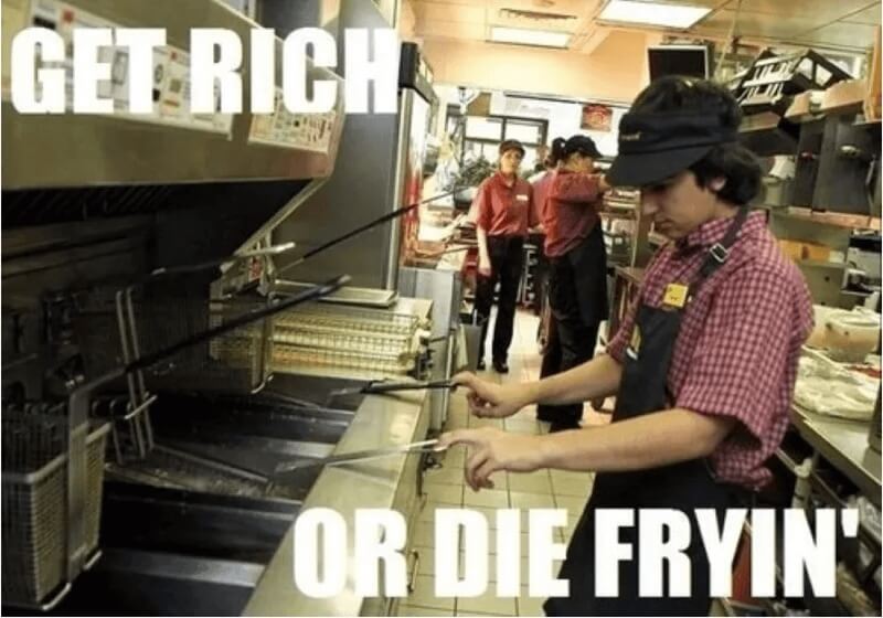 devenir riche ou mourir frit