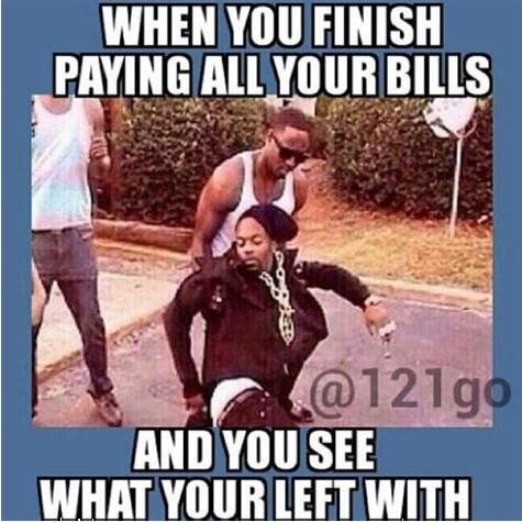 quand tu as de l'argent après avoir payé tes factures