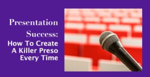 Successo della presentazione: come creare un assassino Preso ogni volta