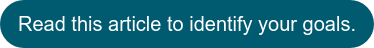 اقرأ هذه المقالة للتعرف على أهدافك.