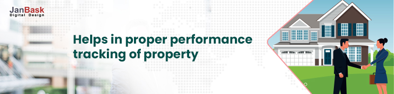 Помогает в надлежащем отслеживании производительности собственности