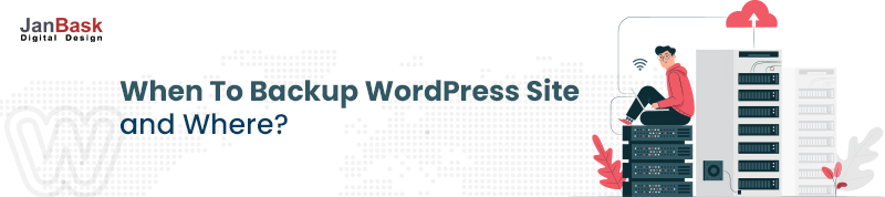 Quand sauvegarder votre site WordPress