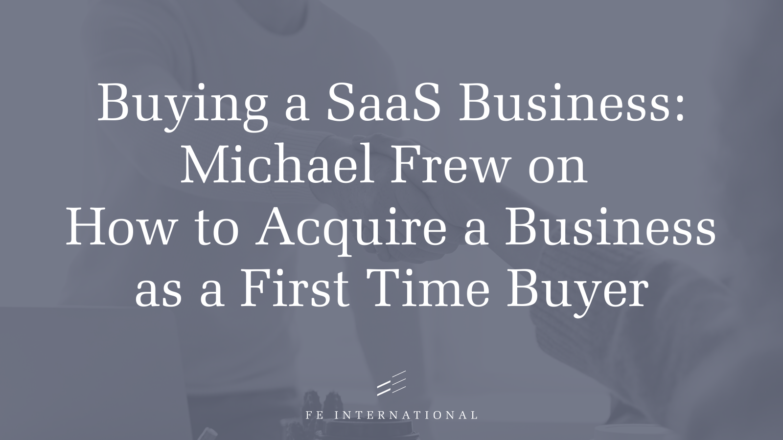 如何购买 SaaS 业务