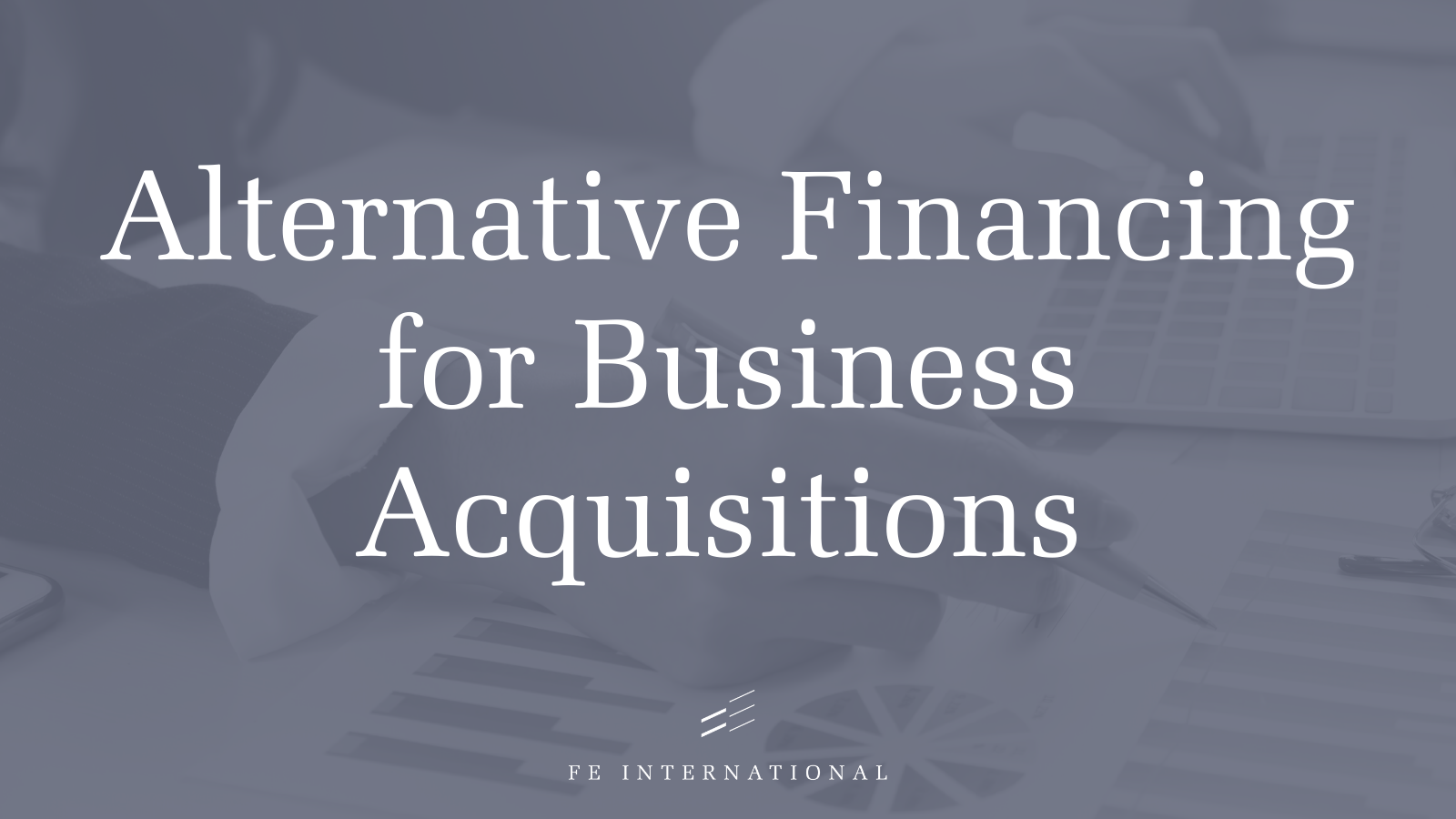 Fotografie de copertă a blogului pentru finanțare alternativă pentru achiziții de afaceri
