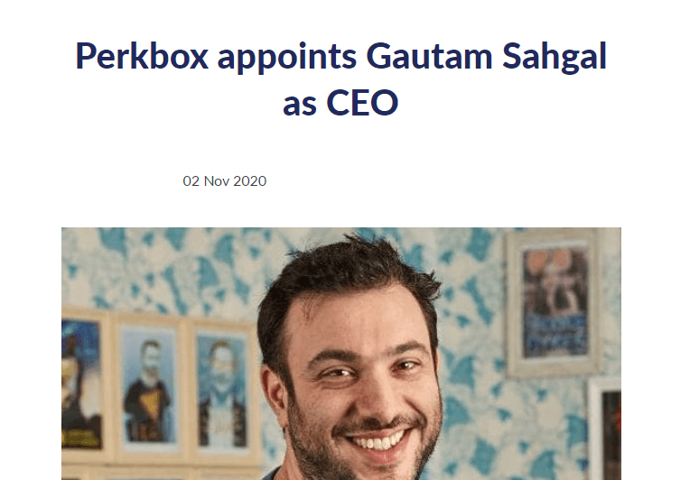 Perkbox îl numește pe Gautam Sahgal ca articol de CEO