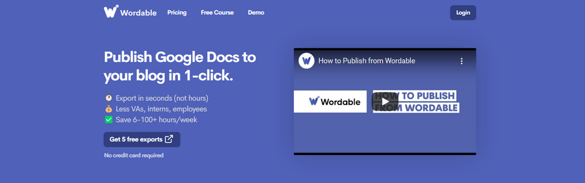 Wordable Webサイトのホームページのスクリーンショット。ツールとその主な機能を使用して、公開する方法に関するビデオを示しています。