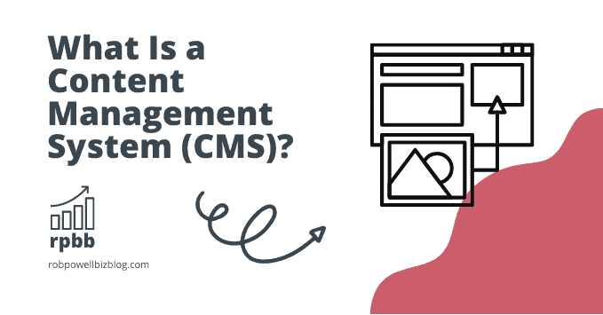 What Is a Content Management System (CMS)?