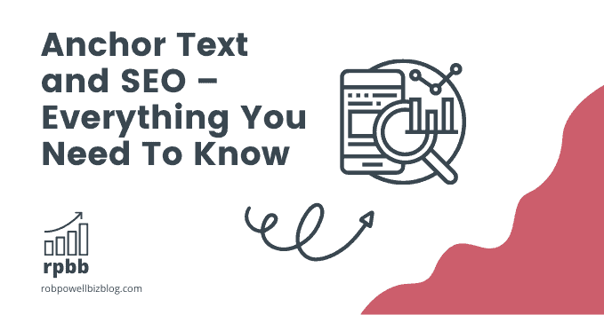 Anchor Text and SEO – Everything You Need To Know