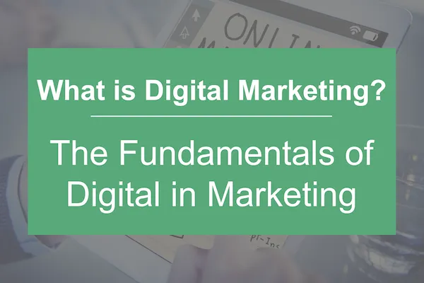 什么是数字营销？营销中的数字基础知识数字营销，什么是数字营销，营销中的数字