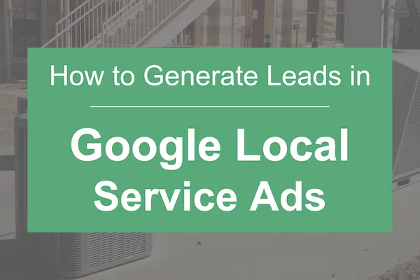 إعلانات الخدمة المحلية من google ، كيفية توليد العملاء المحتملين في إعلانات الخدمات المحلية من google