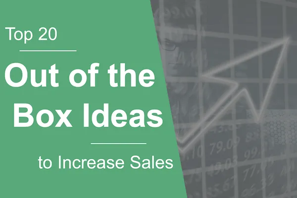 판매를 늘리기 위한 즉시 사용 가능한 아이디어, 판매를 늘리는 방법, 판매를 늘리는 방법