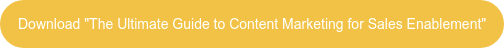 "Satış Etkinleştirme için İçerik Pazarlamasına Yönelik En İyi Kılavuz"u indirin