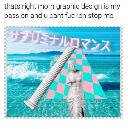 การออกแบบกราฟิกคือความหลงใหลของฉัน -30 Best Memes 11 You Can’t Stop Me