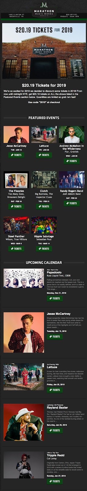 Тогда есть этот пример от Marathon Music Works. Они предложили своим подписчикам по электронной почте билеты за 20,19 долларов, чтобы отпраздновать Новый год, и это стало хитом!