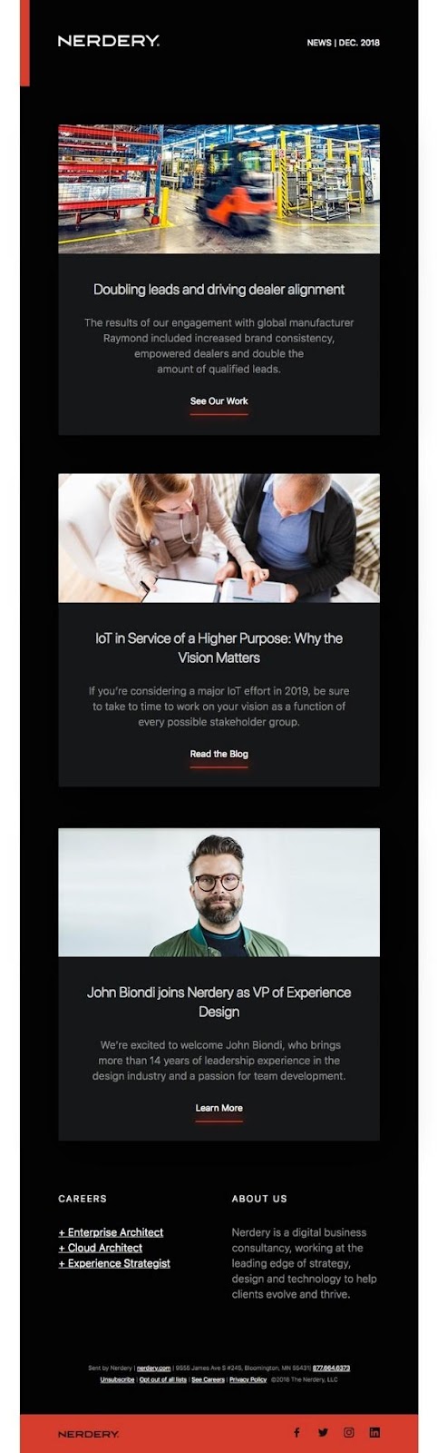 Benzersiz bir hiyerarşiye sahip olan ve tipografiyi ve okuyucunun gözlerini yönlendirmek için ters çevrilmiş piramidi net bir şekilde kullanan E-posta Haber Bülteni örneği.