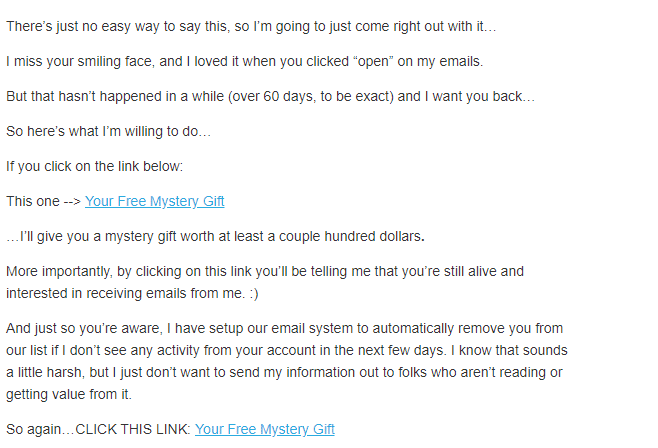 Así como se necesitó una oferta para que su cliente se suscribiera a su lista de correo electrónico, también puede recuperarlos con otro incentivo.