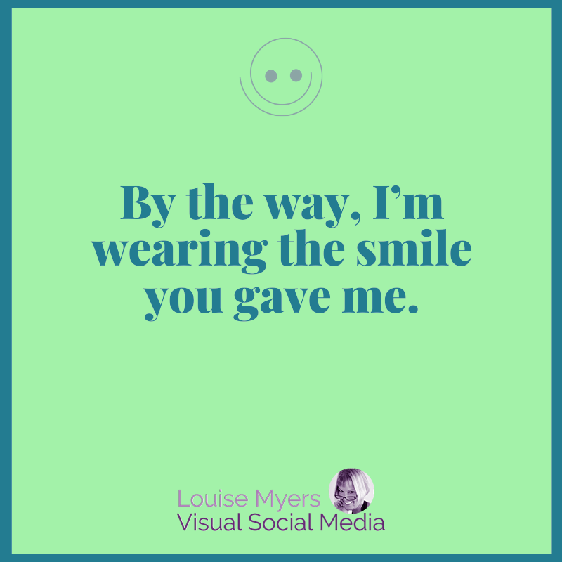 el gráfico de color verde dice que estoy usando la sonrisa que me diste.