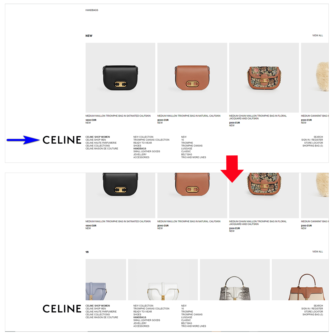 Celine.com 分类页面 unnecessary cognitive load example: the image at the top shows the above-the-fold section of celine.com's category page - the website id and the navigation bar are at the bottom of the screen, making it difficult to notice that users can still scroll down. the image at the bottom shows the page scrolled down, exposing that there's more content below the fold
