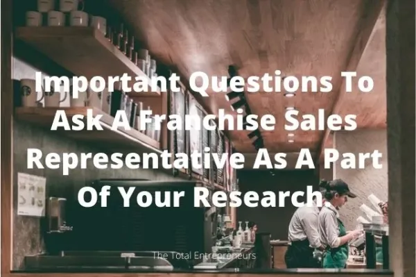 Wichtige Fragen, die Sie einem Franchise-Vertriebsmitarbeiter im Rahmen Ihrer Recherche stellen sollten