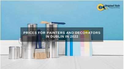 Harga untuk pelukis dan dekorator di Dublin pada tahun 2022