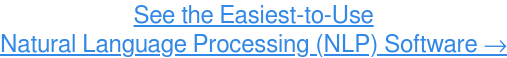 Trova il miglior software di elaborazione del linguaggio naturale (NLP) sul mercato. Esplora ora, gratis →