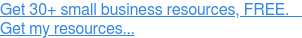 Holen Sie sich KOSTENLOS mehr als 30 Ressourcen für kleine Unternehmen. Holen Sie sich meine Ressourcen →