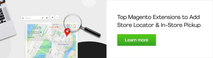 أفضل ملحقات Magento 2 Store Pickup