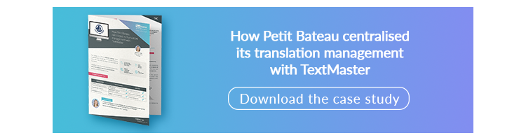 Comment Petit Bateau a centralisé sa gestion des traductions avec TextMaster