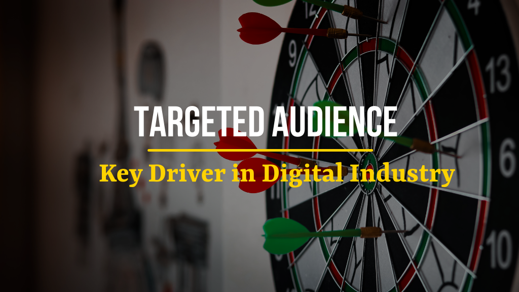 デジタル マーケティングがビジネスにとって重要な理由 4 Targeted Audience