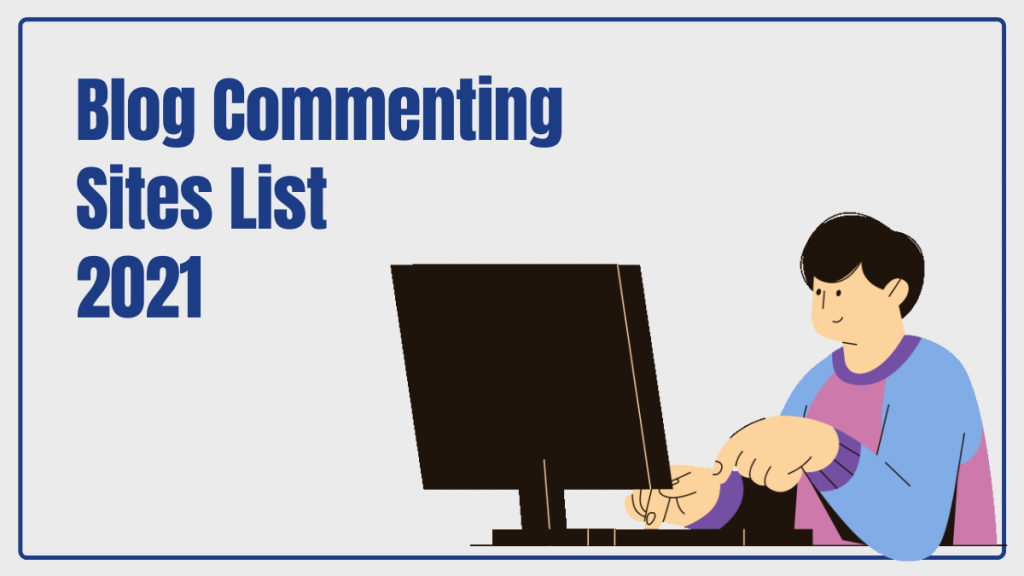 Liste der besten High DA DoFollow-Blog-Kommentarseiten 2021 3 Blog Commenting Sites List 2021