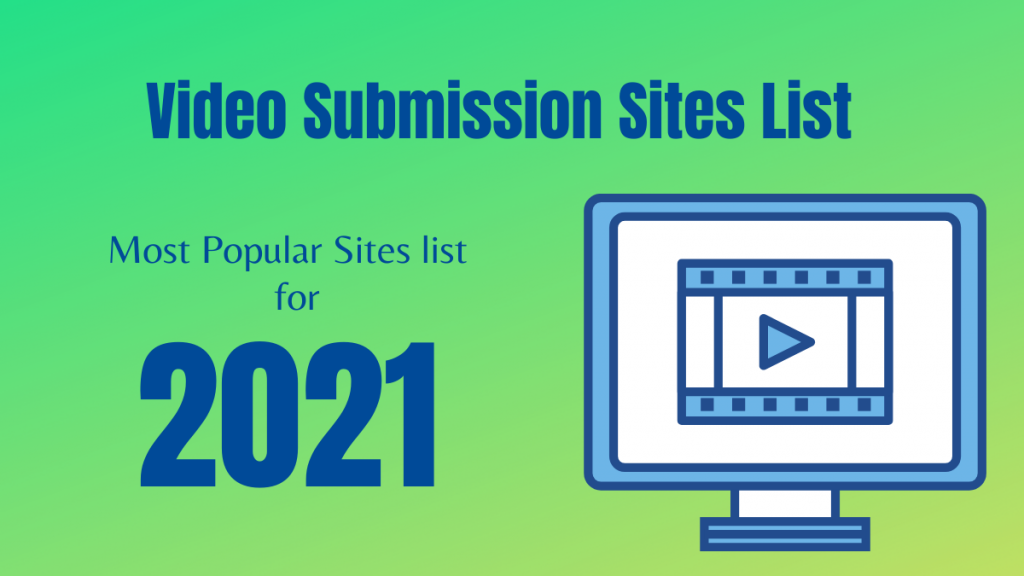قائمة مواقع تقديم الفيديو في عام 2021 3 Video Submission Sites List