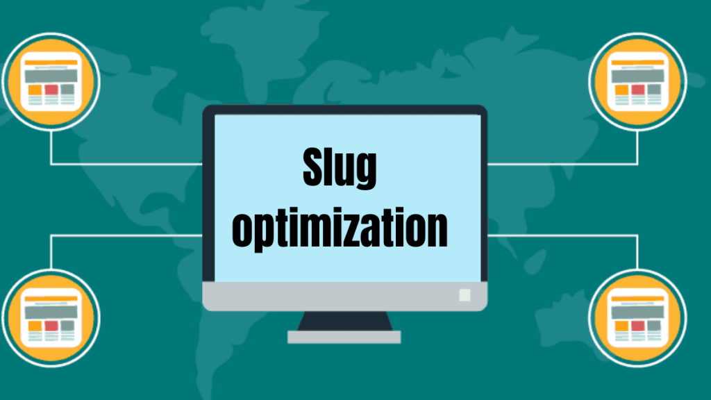 Slug optimization