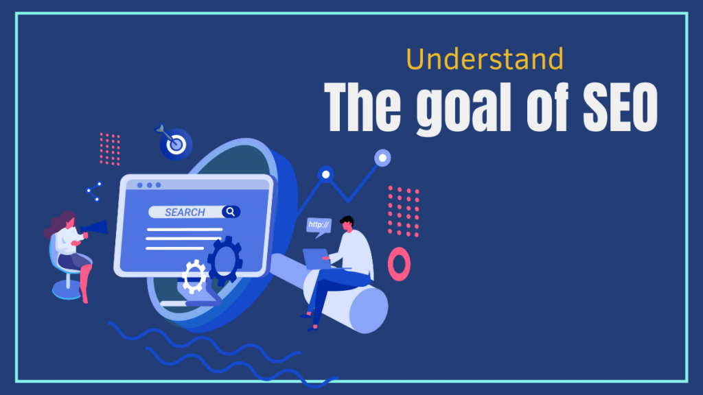 在家免費學習 SEO 的 6 個步驟 2 Understand the goal of SEO